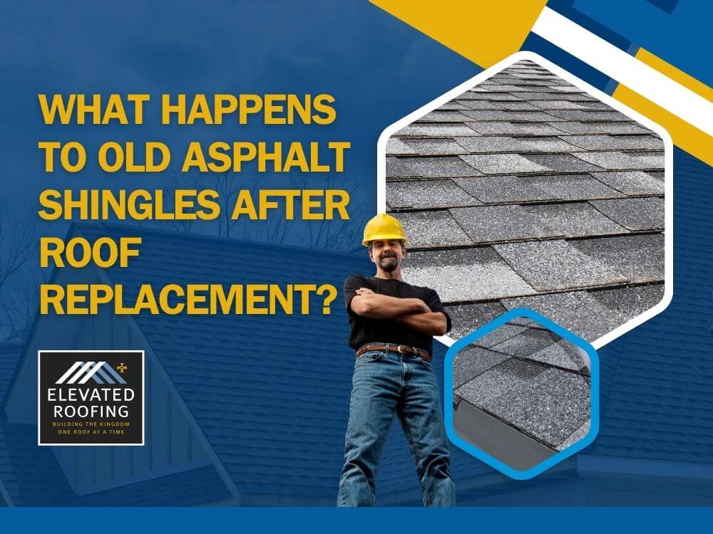 Commercial Roof Inspection - What Happens to Old Asphalt Shingles After Roof Replacement - Elevated Roofing