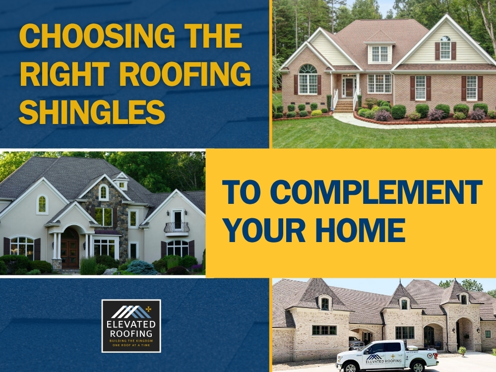 Roof Remodel - Choosing the Right Roofing Shingles - Elevated Roofing