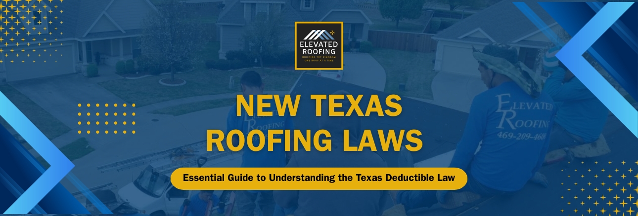 Texas Deductible Law - Elevated Roofing