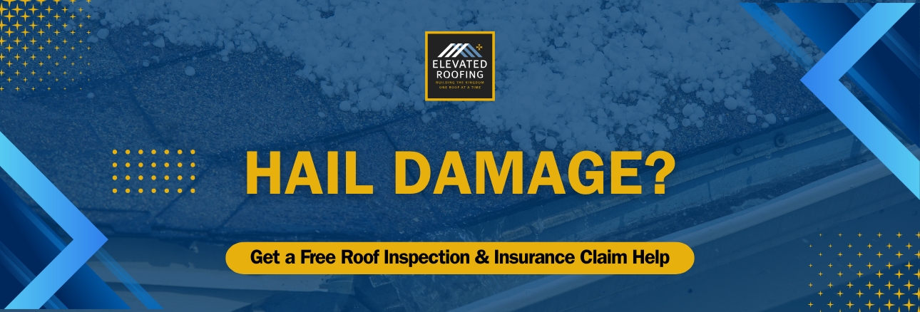 Hail Damage Roofing - Get a Free Roof Inspection - Elevated Roofing