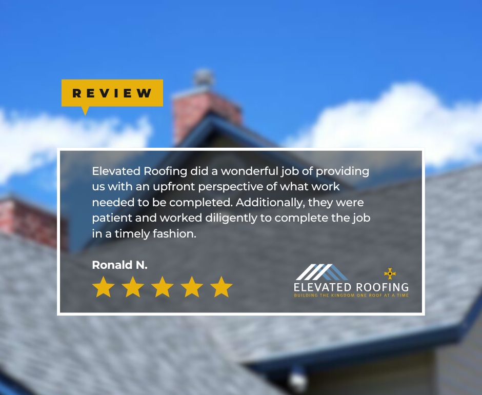 Elevated Roofing Review - Ronald N - Elevated Roofing