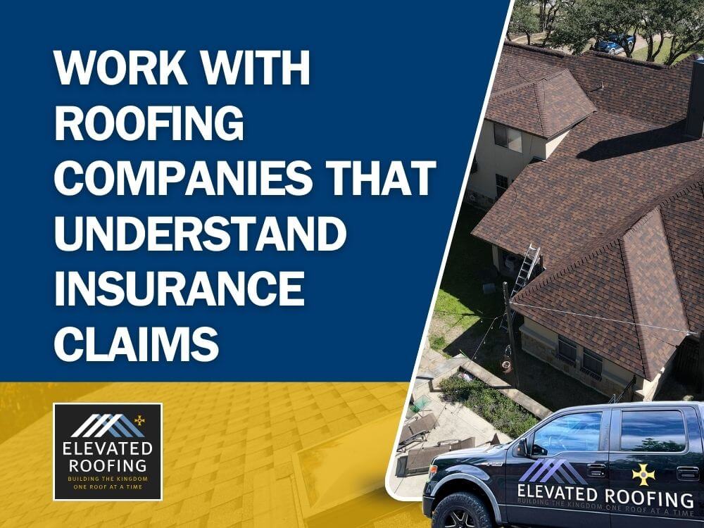 How to negotiate roof replacement with insurance - Work With Roofing Companies That Understand Insurance Claims - Elevated Roofing