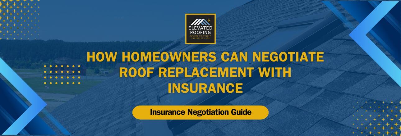 skylight repair - How Homeowners Can Negotiate Roof Replacement With Insurance - Elevated Roofing (1)