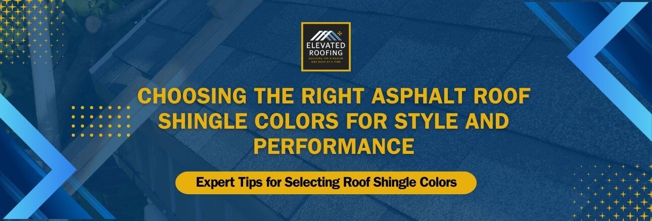 asphalt roof shingles colors - Choosing the Right Asphalt Roof Shingle Colors for Style and Performance - Elevated Roofing