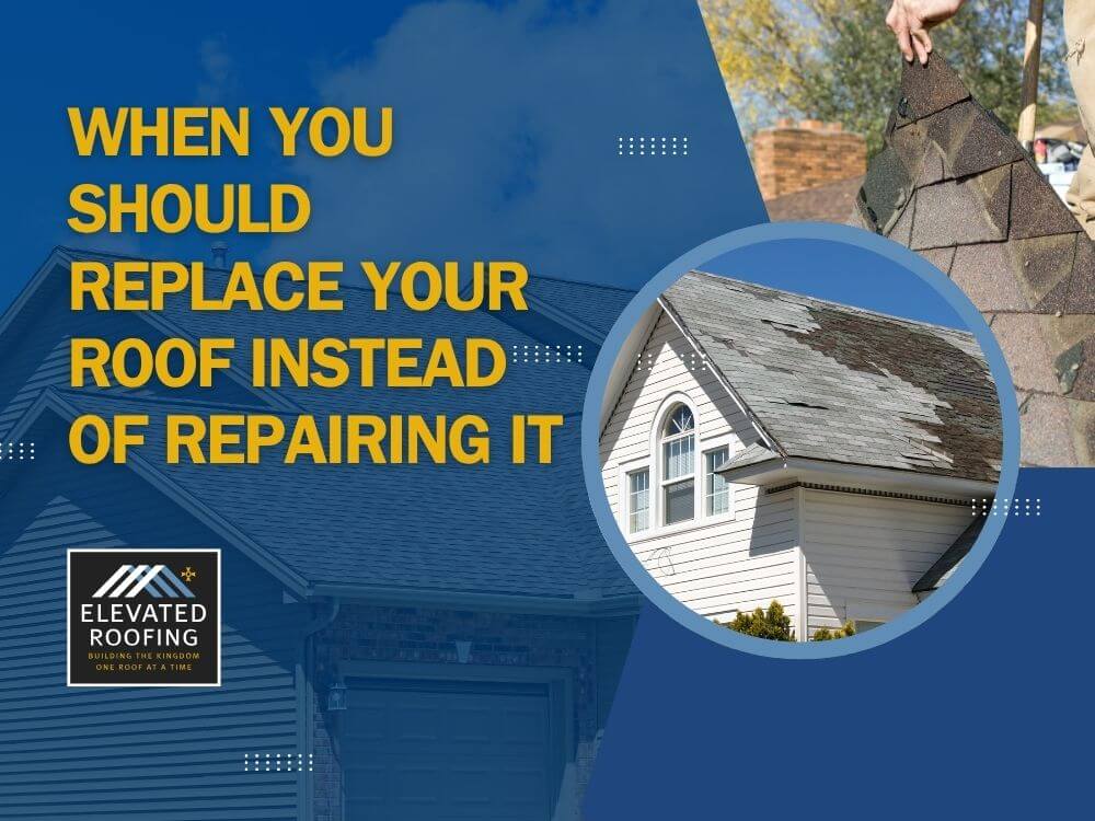 grapevine roof repair - When You Should Replace Your Roof Instead of Repairing It - Elevated Roofing
