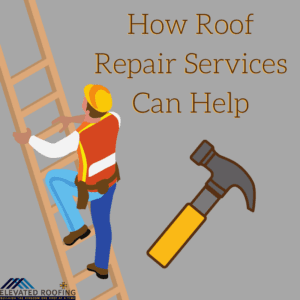 How Roof Repair Services Can Help | Frisco Roofing Company | Elevated Roofing How Roof Repair Services Can Help | Frisco Roofing Company | Elevated Roofing