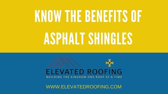 Know The Benefits of Asphalt Shingles